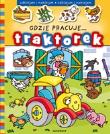 Okładka książki Odklejam i naklejam - Gdzie pracuje traktorek