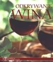 Odkrywanie wina. Autor: Simon Joanna. Dadada.pl Okładka książki Odkrywanie wina