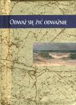 Okładka książki Odważ się żyć odważnie