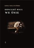 Okładka książki Odwiedź mnie we śnie