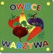 Owoce i warzywa. Kartonówka. Autor: KOSTKA. Dadada.pl Okładka książki Owoce i warzywa. Kartonówka