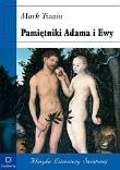 Pamiętniki Adama i Ewy. Autor: Twain Mark. Dadada.pl Okładka książki Pamiętniki Adama i Ewy