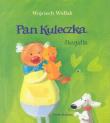 Pan Kuleczka - Skrzydła. Autor: Wojciech Widłak. Dadada.pl Okładka książki Pan Kuleczka - Skrzydła
