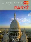 Paryż przewodnik ilustrowany. Autor: Pinkwart Maciej. Dadada.pl Okładka książki Paryż przewodnik ilustrowany