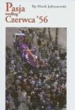 Pasja według Czerwca '56. Autor: bp Marek Jędraszewski. Dadada.pl Okładka książki Pasja według Czerwca '56