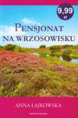 Pensjonat na wrzosowisku. Autor: Łajkowska Anna. Dadada.pl Okładka książki Pensjonat na wrzosowisku