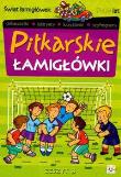 Piłkarskie łamigłówki 3. Autor: Brydak Piotr. Dadada.pl Okładka książki Piłkarskie łamigłówki 3