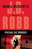 Okładka książki Pociąg do śmierci - Nora Roberts