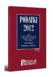 Okładka książki Podatki 2012 (Stan prawny : 1 stycznia 2012)