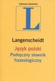 Podręczny słownik frazeologiczny. Język polski. Autor: Głowińska Katarzyna. Dadada.pl Okładka książki Podręczny słownik frazeologiczny. Język polski