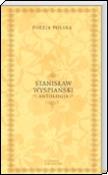 Okładka książki Poezja polska. Stanisław Wyspiański. Antologia