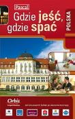 Okładka książki Polska Gdzie jeść, gdzie spać