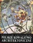 Okładka książki Polskie kowalstwo architektoniczne