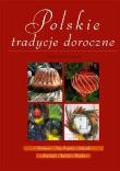 Polskie tradycje doroczne. Autor: Renata Hryń-Kuśmierek. Dadada.pl Okładka książki Polskie tradycje doroczne
