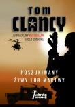 Poszukiwany żywy lub martwy. Autor: Tom Clancy. Dadada.pl Okładka książki Poszukiwany żywy lub martwy