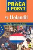 Okładka książki Praca i pobyt w Holandii