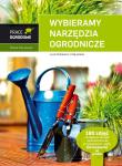Prace ogrodowe. Wybieramy narzędzia ogrodnicze. Autor: Zakrzewski Marek. Dadada.pl Okładka książki Prace ogrodowe. Wybieramy narzędzia ogrodnicze