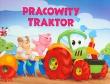 Pracowity traktor. Autor: Kozłowska Urszula, Artur Rajch. Dadada.pl Okładka książki Pracowity traktor