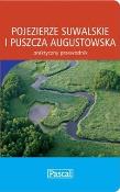 Okładka książki Praktyczny przewodnik - Pojezierze Suwals. PASCAL