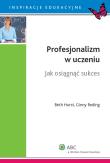 Profesjonalizm w uczeniu. Autor: Hurst Beth, Reding Ginny. Dadada.pl Okładka książki Profesjonalizm w uczeniu