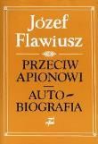 Przeciw Apionowi. Autobiografia. Autor: Flawiusz Józef. Dadada.pl Okładka książki Przeciw Apionowi. Autobiografia
