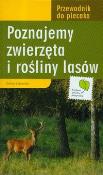 Przewodnik do plecaka. Poznajemy rośliny i... Autor: Dorota Zawadzka. Dadada.pl Okładka książki Przewodnik do plecaka. Poznajemy rośliny i..