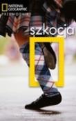 Przewodnik National Geographic - Szkocja. Autor: McKelvie Robin, McKelvie Jenny. Dadada.pl Okładka książki Przewodnik National Geographic - Szkocja
