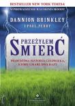 Przeżyłem śmierć. Autor: Paul Perry, Dannion Brinkley. Dadada.pl Okładka książki Przeżyłem śmierć