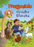 Okładka książki Przyjaciele dziadka Staszka
