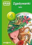 PUS Zgadywanki Lato 4 EPIDEIXIS. Autor: Maria Krupska, Elżbieta Pryzowicz. Dadada.pl Okładka książki PUS Zgadywanki Lato 4 EPIDEIXIS