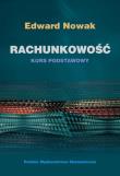 Rachunkowość Kurs podstawowy. Autor: Nowak Edward. Dadada.pl Okładka książki Rachunkowość Kurs podstawowy