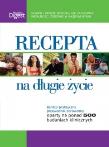 Recepta na długie życie. Autor: praca zbiorowa. Dadada.pl Okładka książki Recepta na długie życie