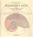 Sekretny kod. Tajemnicza formuła, która rządzi sztuką, przyrodą i nauką. Autor: Priya Hemenway. Dadada.pl Okładka książki Sekretny kod. Tajemnicza formuła, która rządzi sztuką, przyrodą i nauką