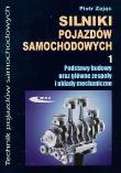 Silniki pojazdów samochodowych. Część 1 - P. Zając. Autor: Zając Piotr. Dadada.pl Okładka książki Silniki pojazdów samochodowych. Część 1 - P. Zając