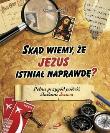 Okładka książki Skąd wiemy, że Jezus istniał naprawdę?