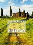 Słodkie pieczone kasztany w.2012. Autor: Seghi Aleksandra. Dadada.pl Okładka książki Słodkie pieczone kasztany w.2012