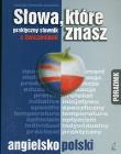 Okładka książki Słowa które znasz. Praktyczny słownik angielsko - polski z ćwiczeniami