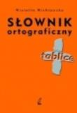 Okładka książki Słownik ortograficzny + tablice