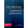Słownik poprawnej polszczyzny. Autor: Podlawska Daniela, Świątek-Brzezińska Magdalena. Dadada.pl Okładka książki Słownik poprawnej polszczyzny