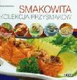 Okładka książki Smakowita kolekcja przysmaków