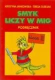 Smyk liczy w mig 3 Podręcznik. Autor: Jankowska Krystyna, Oleksak Teresa. Dadada.pl Okładka książki Smyk liczy w mig 3 Podręcznik