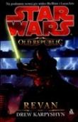 Star Wars Old Republic Revan. Autor: Karpyshyn Drew. Dadada.pl Okładka książki Star Wars Old Republic Revan