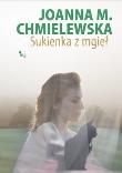 Sukienka z mgieł. Autor: Joanna Chmielewska. Dadada.pl Okładka książki Sukienka z mgieł