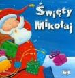 Święty Mikołaj. Autor: Julie Sykes. Dadada.pl Okładka książki Święty Mikołaj