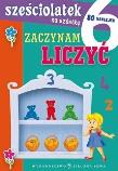 Okładka książki Sześciolatek na szóstkę. Zaczynam liczyć