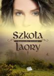 Szkoła LaOry. Autor: Agnieszka Grzelak. Dadada.pl Okładka książki Szkoła LaOry