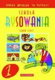 Okładka książki Szkoła rysowania 1