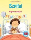 Szpital - Książka z naklejkami. Autor: TO NIC STRASZNEGO Z NAKLEJKAMI. Dadada.pl Okładka książki Szpital - Książka z naklejkami
