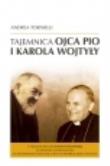 Tajemnica Ojca Pio i Karola Wojtyły. Autor: Andrea Tornielli. Dadada.pl Okładka książki Tajemnica Ojca Pio i Karola Wojtyły