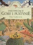 Okładka książki Tajemnice natury - Fascynujące góry i pustyń